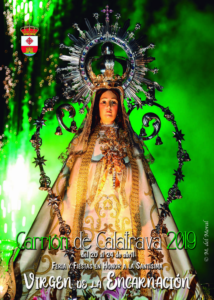 Fiestas patronales en honor de Nuestra Señora de la Encarnación Coronada 2019 Carrión de Calatrava